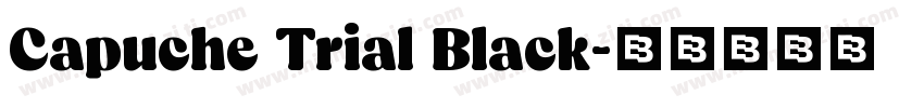 Capuche Trial Black字体转换